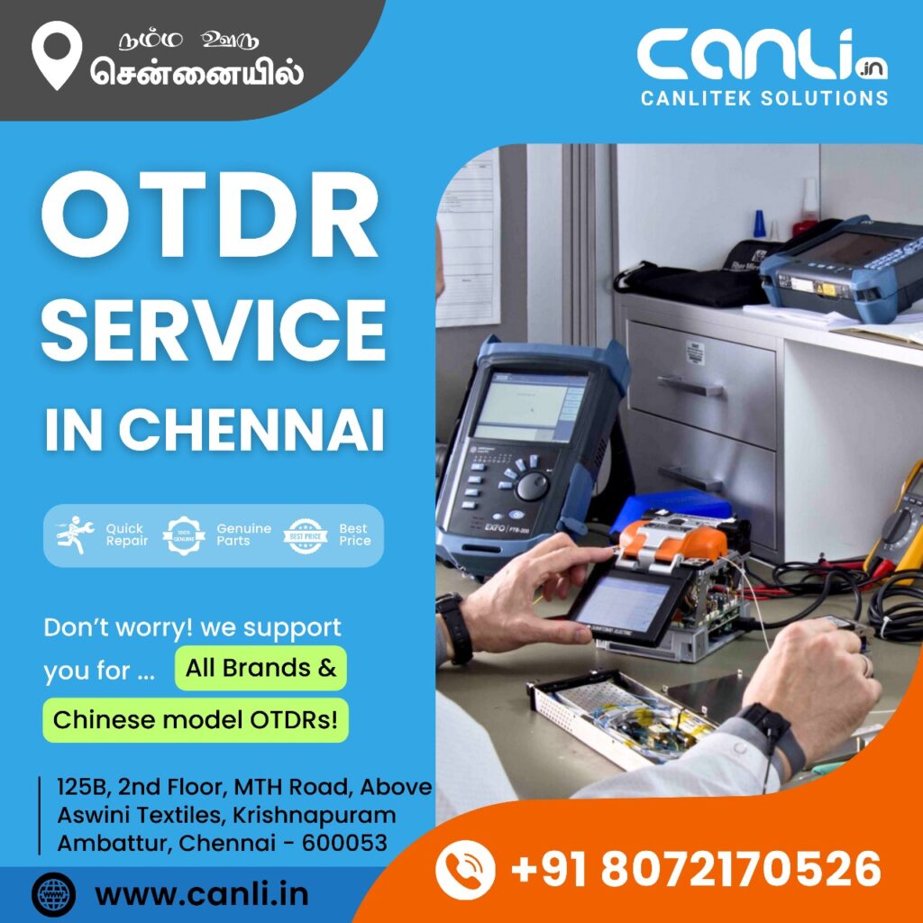 Otdr service center in chennai for all brands like EXFO, Viavi, Deviser, Inno and Chinese brands in Chennai at Canlitek Solutions